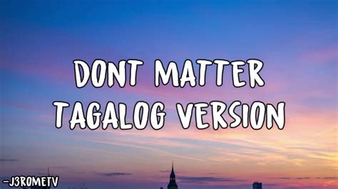 it doesn't matter in tagalog